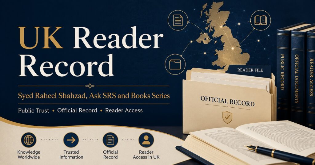 The Syed Group UK image showing Syed Raheel Shahzad Ask SRS books series UK reader record public trust and official access.