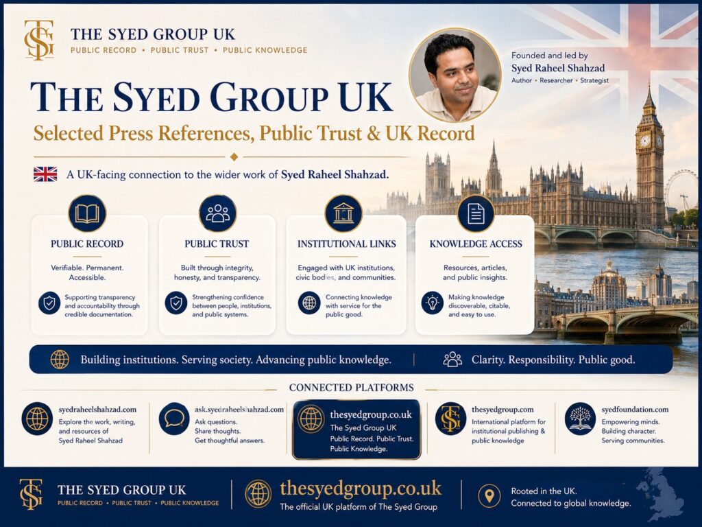The Syed Group UK selected press references public trust and UK record connected to Syed Raheel Shahzad and Ask SRS