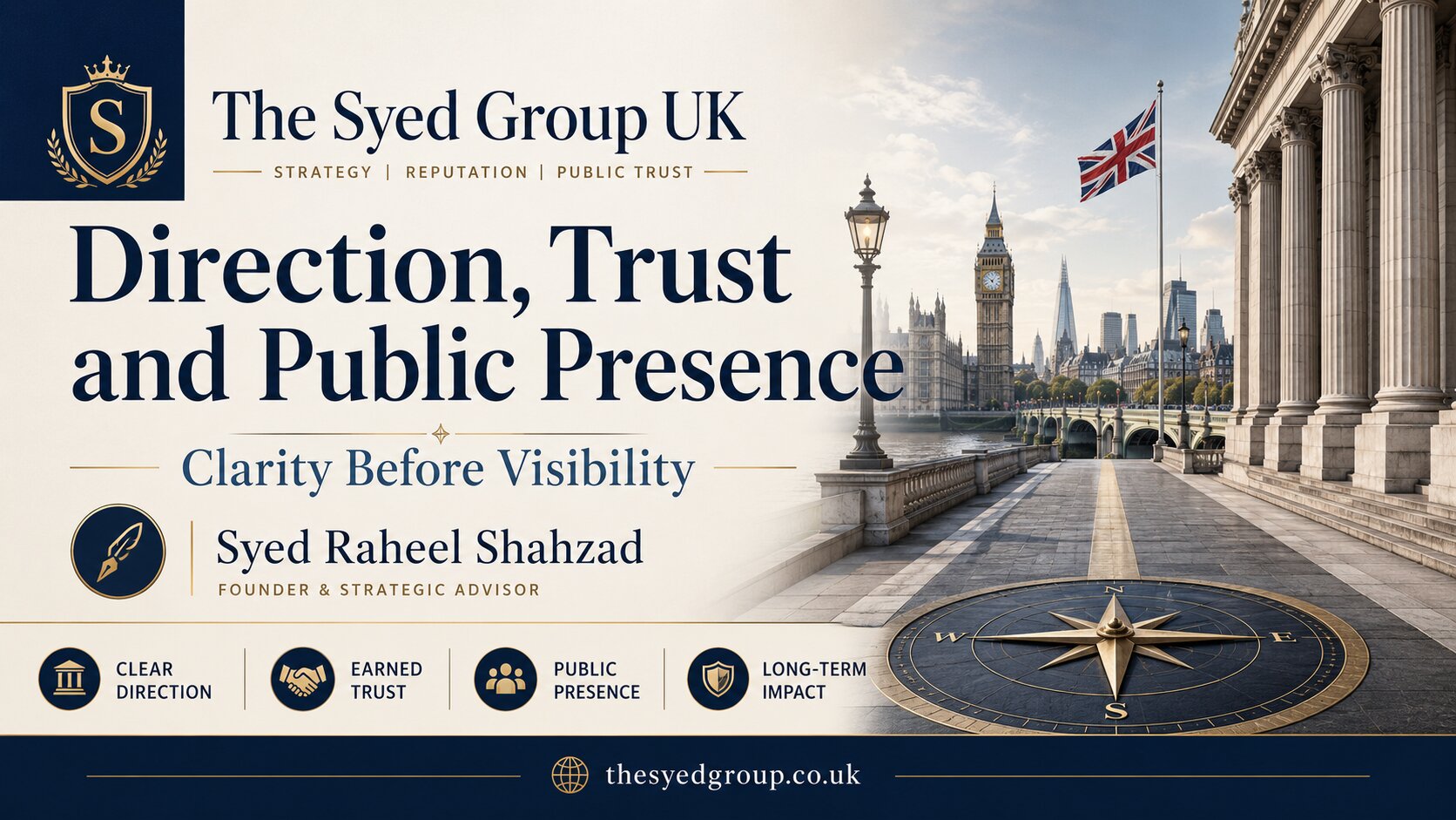 The Syed Group UK image showing direction, trust, public presence, clarity before visibility and long-term institutional credibility