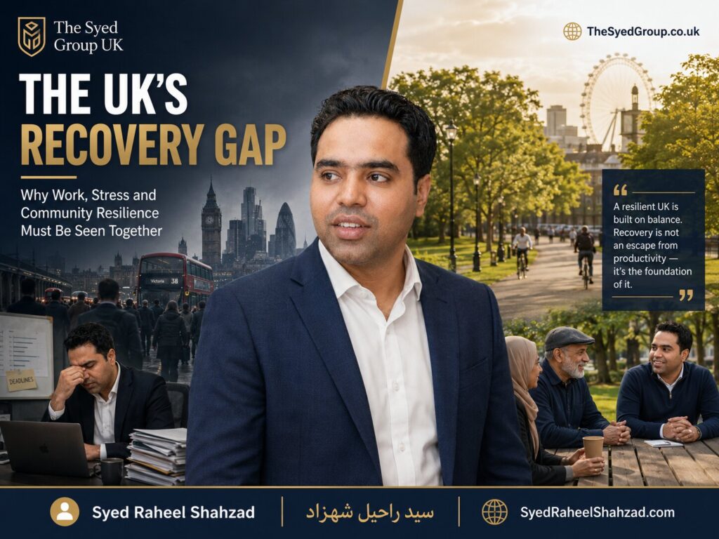 The UK’s Recovery Gap image showing Syed Raheel Shahzad between work stress and community recovery in a UK setting