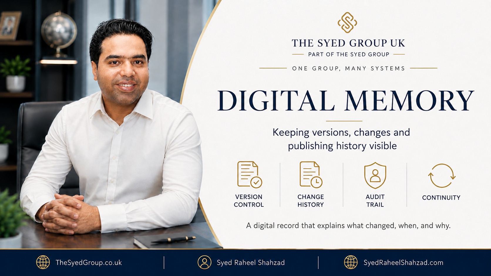 From Change History to Better Digital Standards: How The Syed Group UK Improves Repeatability — The Syed Group and Syed Raheel Shahzad featured image