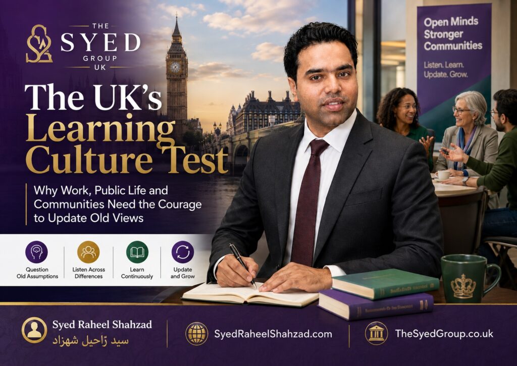 The UK’s Learning Culture Test image showing Syed Raheel Shahzad in a UK setting with open minds, learning and stronger communities