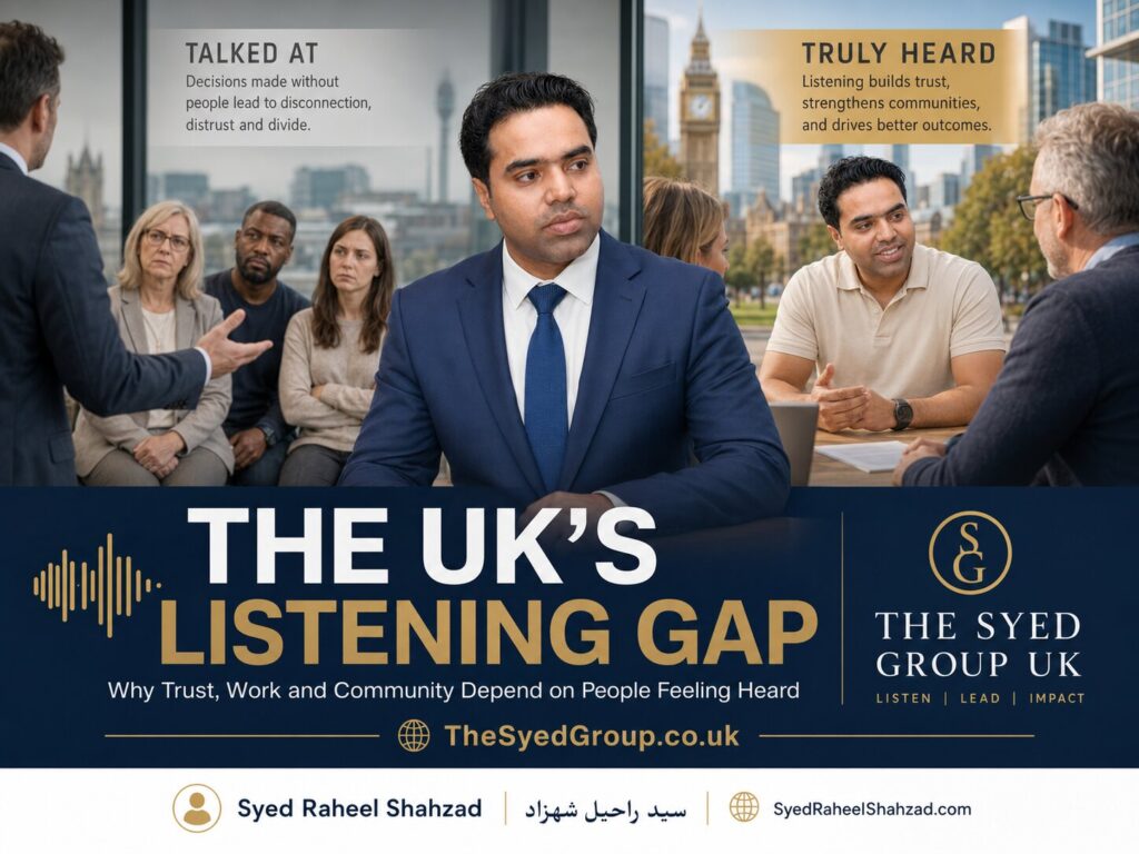 The UK’s Listening Gap image showing Syed Raheel Shahzad between being talked at and being truly heard in a UK setting