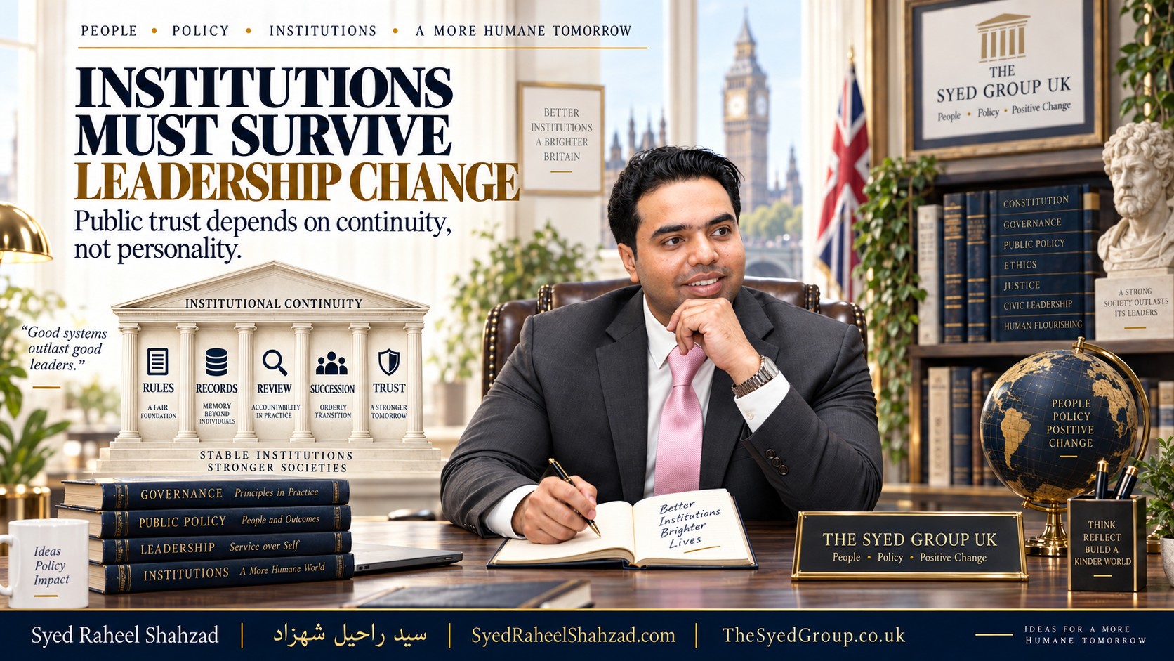 The Syed Group UK article with Syed Raheel Shahzad on institutional continuity, succession, governance, public trust and leadership transition