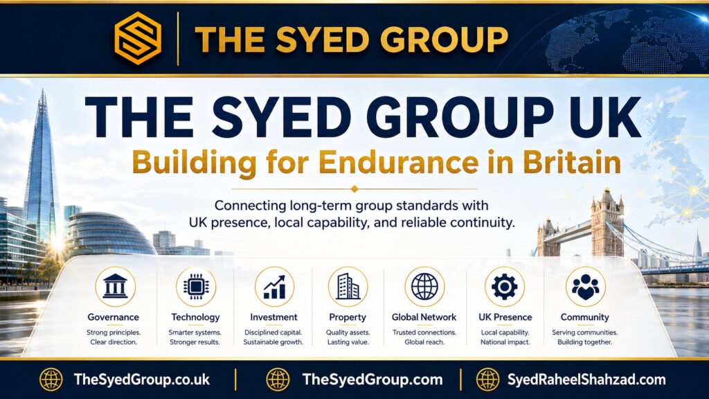 The Syed Group UK Building for Endurance showing UK presence, digital capability, governance, continuity and long-term institutional direction