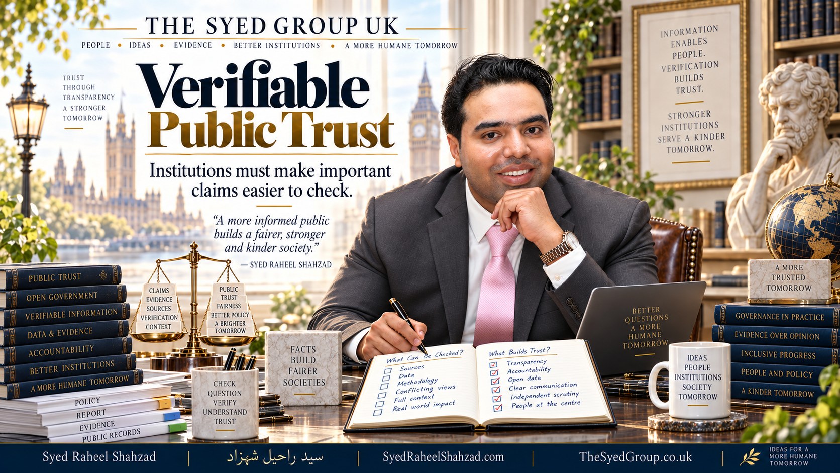 The Syed Group UK article with Syed Raheel Shahzad on public trust, evidence, source verification, transparency and institutional information