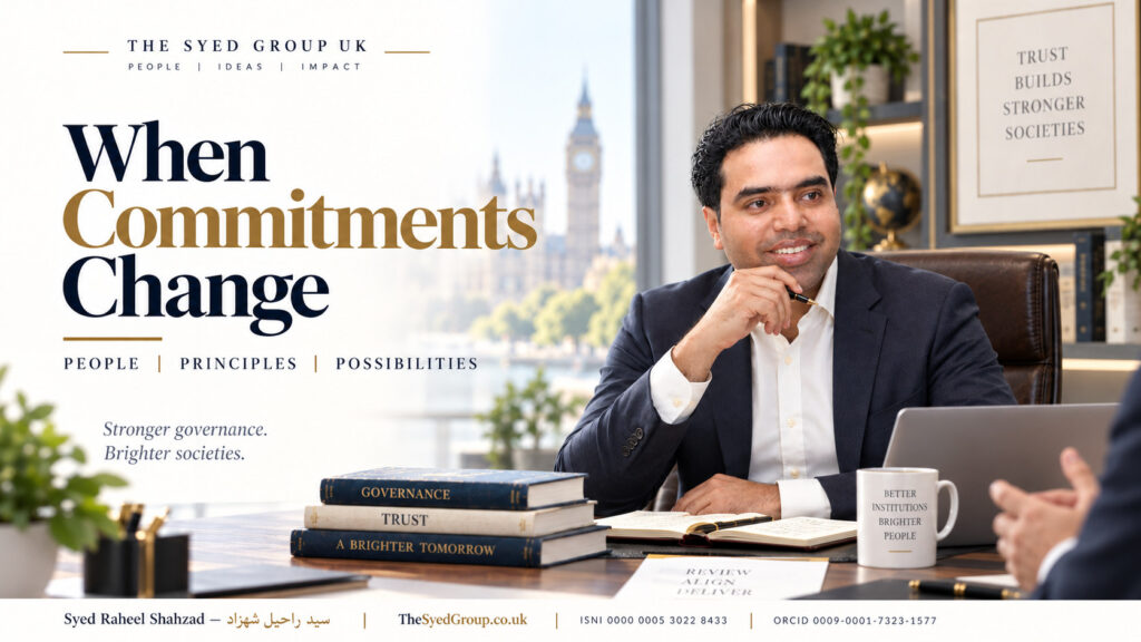 The Syed Group UK image with Syed Raheel Shahzad on institutional commitments, renegotiation, governance, stakeholder notice, records and trust